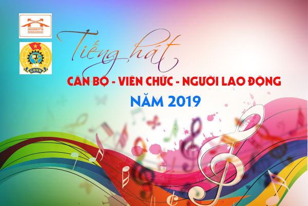 Hội thi Tiếng hát CB-VC-NLĐ năm 2019