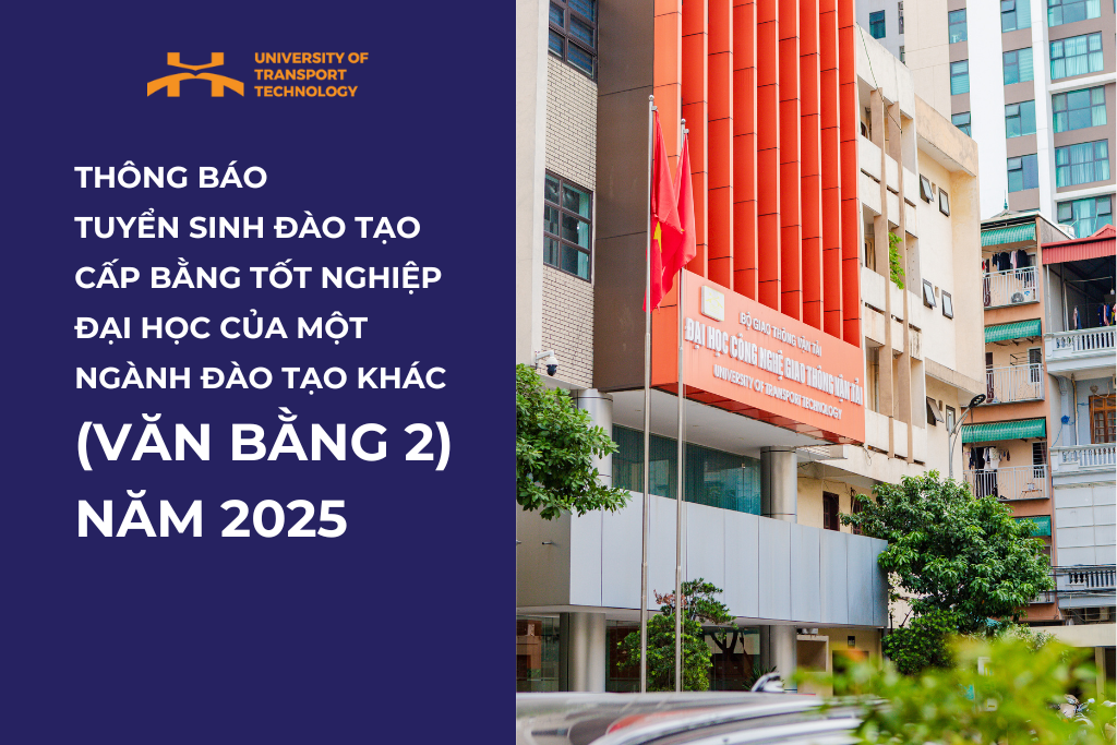 Thông báo Tuyển sinh đào tạo cấp bằng tốt nghiệp đại học của một ngành đào tạo khác (văn bằng 2) Năm 2025