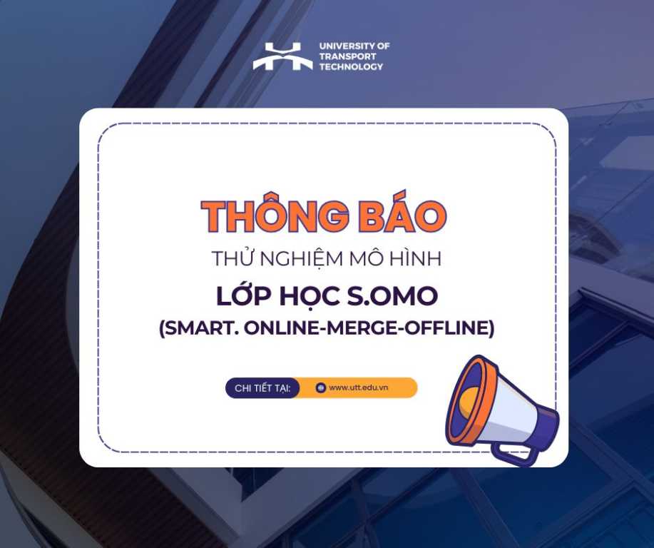 Thông báo triển khai thử nghiệm mô hình lớp học S.OMO (Smart. Online-Merge-Offline)