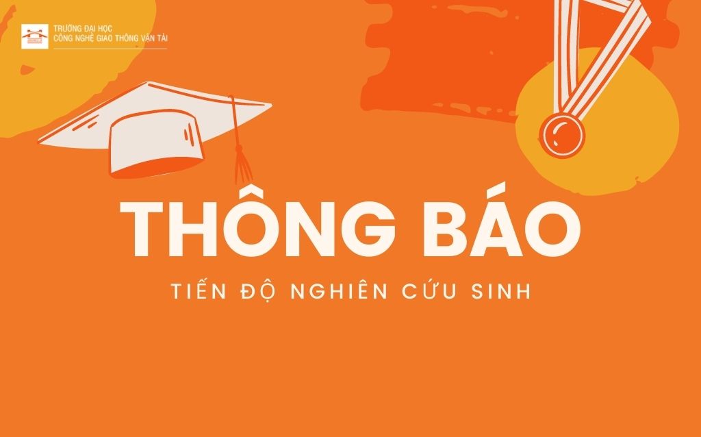 Thông báo thời gian dự kiến tốt nghiệp và báo cáo tiến độ học tập của nghiên cứu sinh trong năm 2021