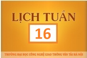Lịch công tác tuần 16 năm 2017 (từ 17/4/2017 đến 23/4/2017)