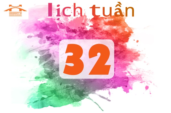 Lịch công tác tuần 32 năm 2017 (từ 07/8/2017 đến 13/8/2017)