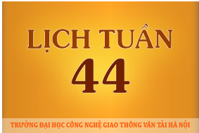 Lịch công tác tuần 44 năm 2016 (từ 31/10/2016 đến 06/11/2016)