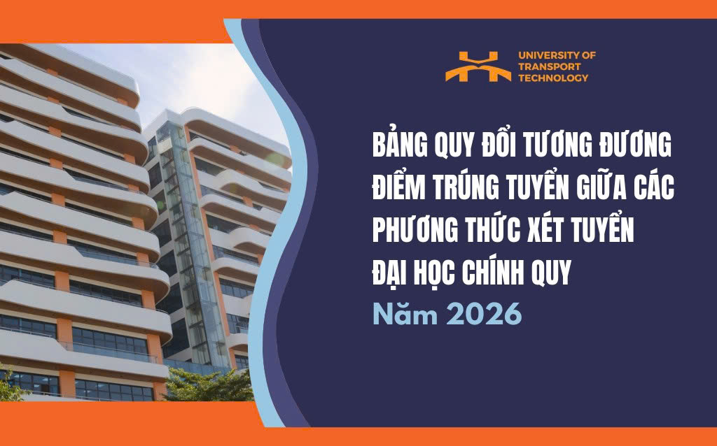 Bảng quy đổi tương đương điểm trúng tuyển giữa các phương thức xét tuyển đại học chính quy năm 2026