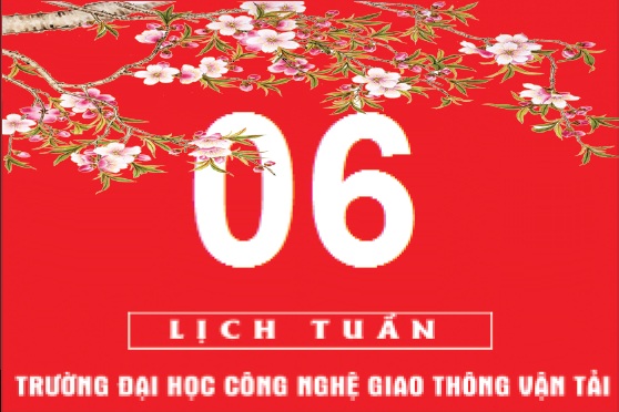 Lịch công tác tuần 06 năm 2019 (từ 04/02/2019 đến 10/02/2019)