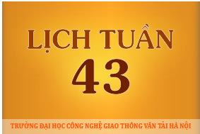 Lịch công tác tuần 43 năm 2016 (từ 24/10/2016 đến 30/10/2016)