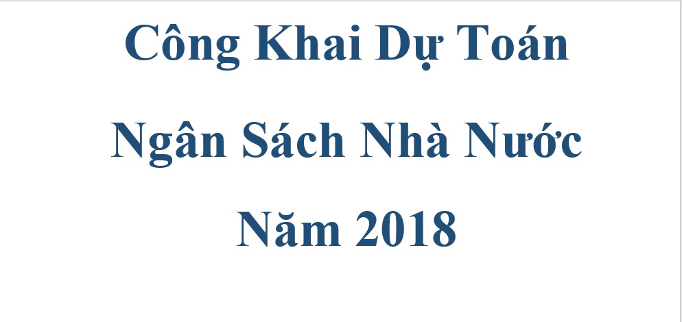 Thông báo công khai dự toán ngân sách nhà nước năm 2018