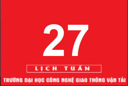 Lịch công tác tuần 27 năm 2019 (từ 01/7/2019 đến 07/7/2019)