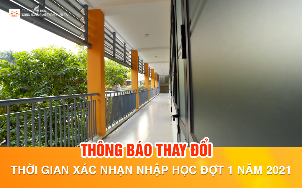 Thông báo thay đổi thời gian xác nhận nhập học đợt 1 năm 2021