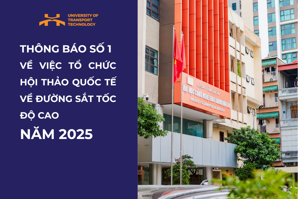 Thông báo số 1 về việc tổ chức Hội thảo quốc tế về Đường sắt Tốc độ cao năm 2025