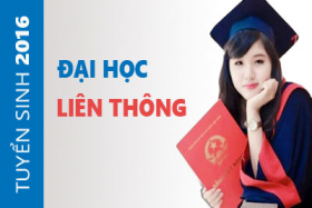 Thông báo Tuyển sinh đại học, cao đẳng liên thông Hệ chính quy đợt 2 năm 2016